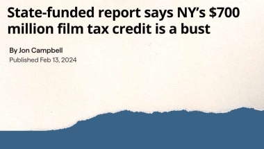 News headline reading: State-funded report says NY's $700 million film tax credit is a bust