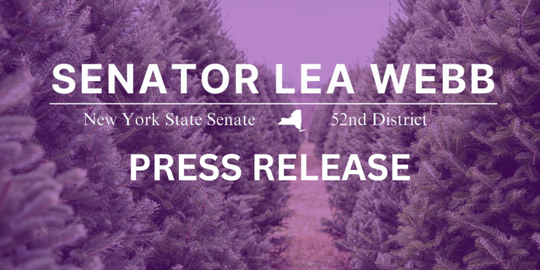  As Holiday Season Approaches, Senator Lea Webb Announces Funding for Christmas Tree Farmers Association of New York