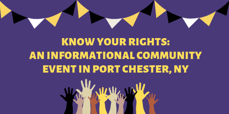 Know Your Rights: An Informational Community Event in Port Chester, NY