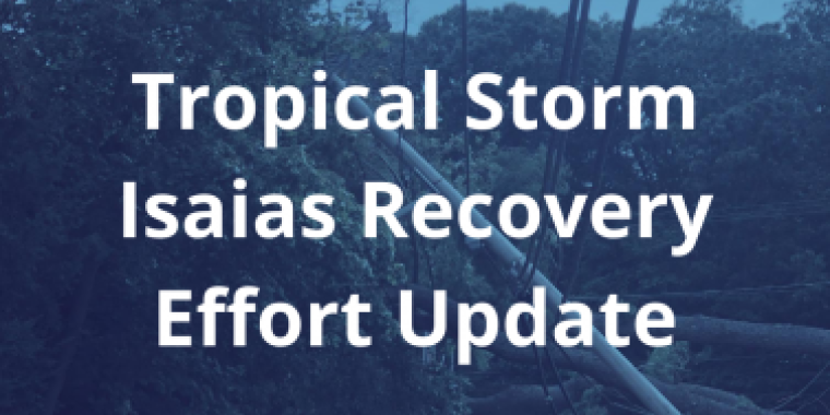 Tropical Storm Isaias Recovery Update