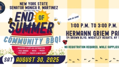 Photo Image of Sen. Martinez's 2025 End of Summer Event Flyer Being Held on August 30, 2025 at Herman Griem Park in Wheatly Park from 1 to 3 p.m.