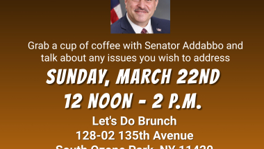 Join Senator Addabbo for his next Java with Joe event.