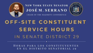 Senator Serrano's Upcoming Off-Site Constituent Service Hours November