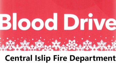 Banner Image with the words "Blood Drive" and "Central Islip Fire Department"