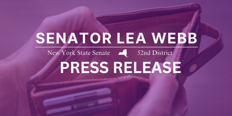 Senator Webb and the Senate Majority Take Action to Enhance Affordability And Protect New Yorkers From Costly Fees