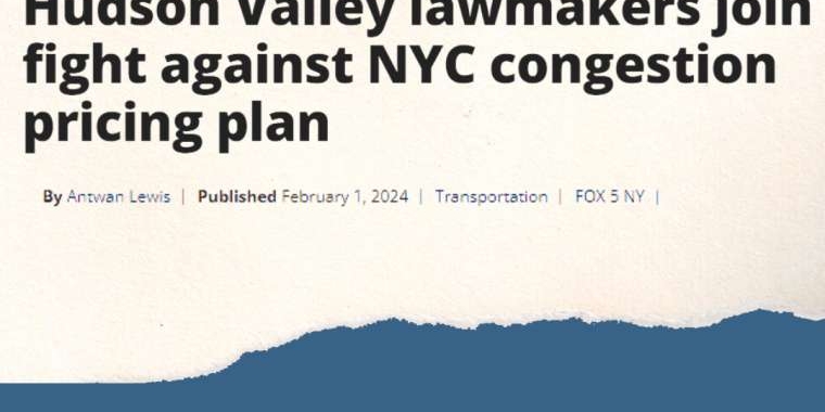 News headline reading: Hudson Valley lawmakers join fight against NYC congestion pricing plan