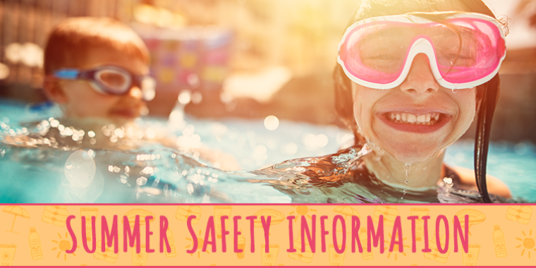 Summer Safety Information