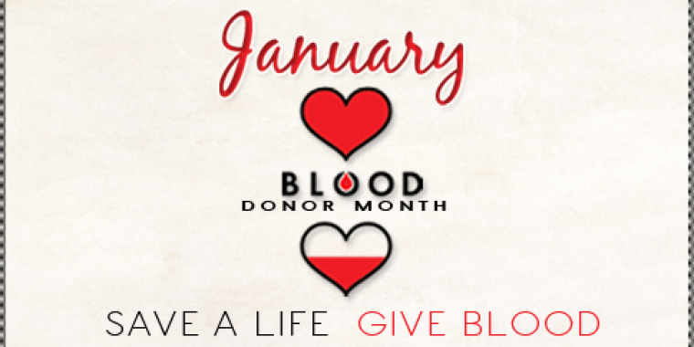 January is National Blood Donor Month.